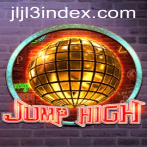 Discover the Exciting World of JumpHigh: A Thrilling Adventure Awaits